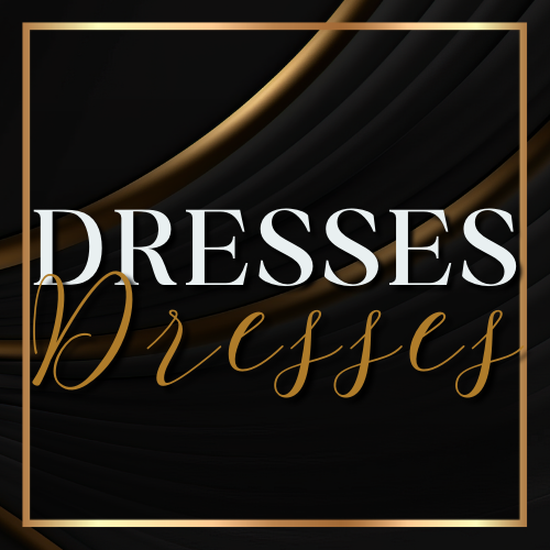 DRESSES